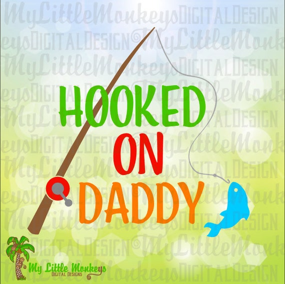 Download Hooked on Daddy SVG Hooked on Grandpa SVG Fishing Pole svg