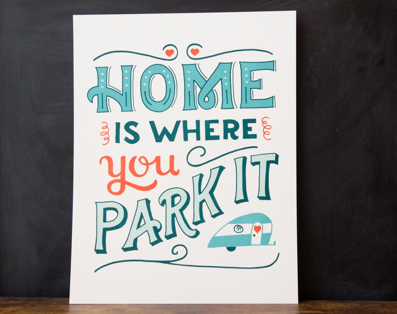 Home is Where You Park It Hand lettering art print home