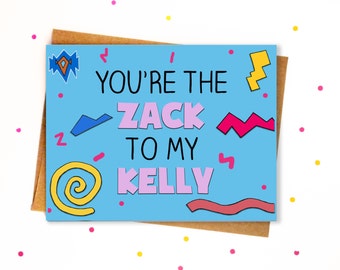 Funny Anniversary or Birthday Card for Boyfriend / Funny Boyfriend Card - Retro - Zack to my Kelly - Saved by the Bell