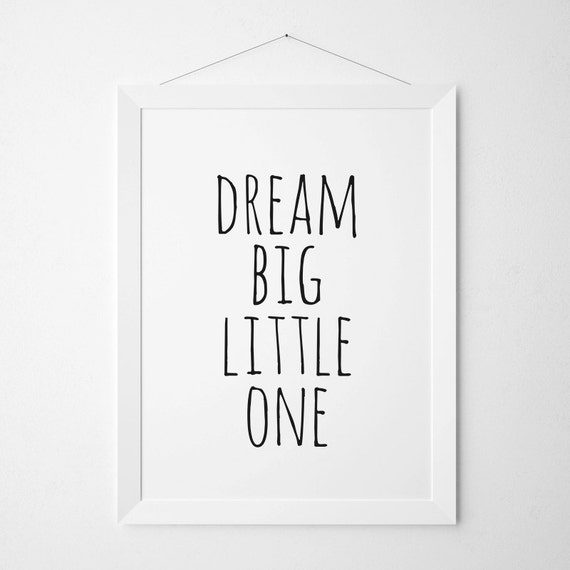 Dream Big Little One Nursery Print Wall Decor Quote Poster