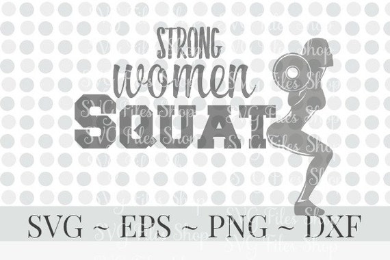 Download Strong Women Squat Workout SVG Fitness Svg Sayings Vinyl