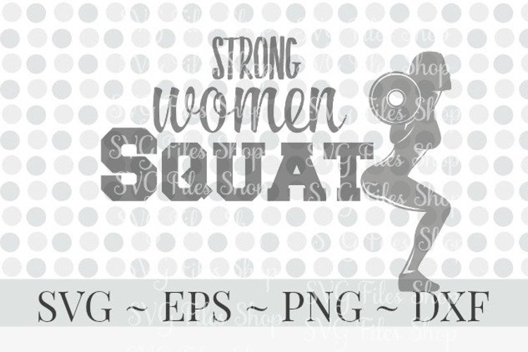 Download Strong Women Squat Workout SVG Fitness Svg Sayings by GeoStyledCo