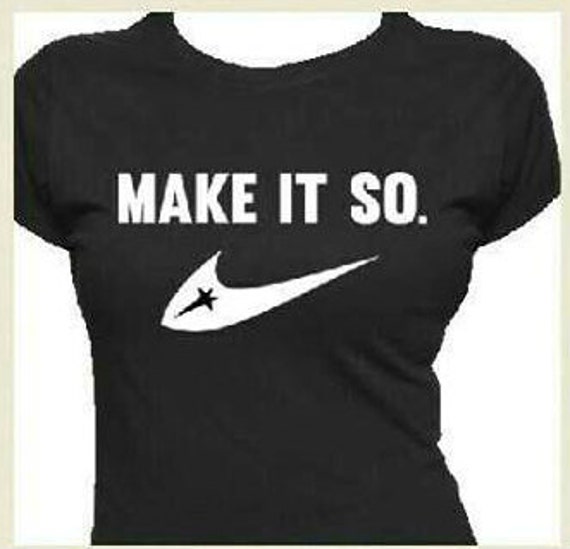 make it so shirt