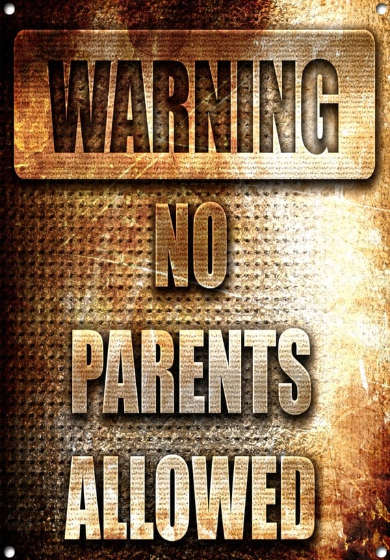 Warning No Parents Allowed Metal Sign by TheMetalSignShack