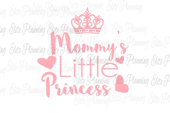Download Mommys little princess Princess svg Vector Cutting File