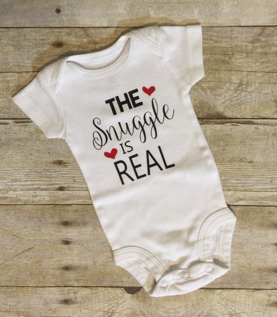 The Snuggle is Real Baby Onesie/ Newborn baby by BabyCakes0458
