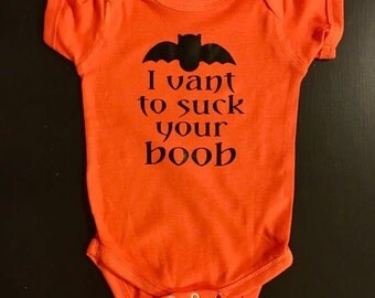 Halloween baby onesie - i vant to suck your boob- Halloween infant bodysuit