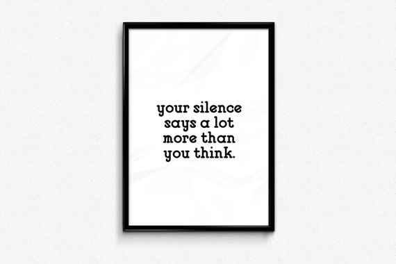 Download Items similar to Your silence says a lot more than you ...