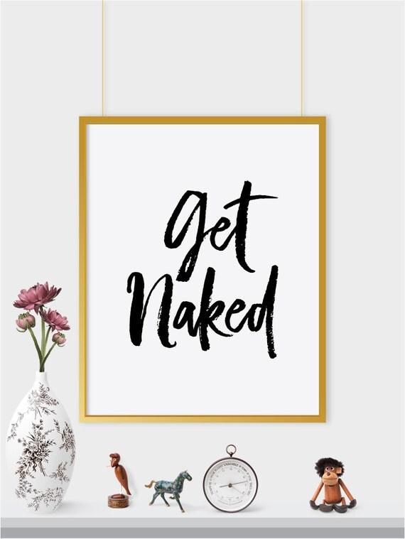 Get Naked Printable Poster Bathroom Poster Bedroom By Printaprints My Xxx Hot Girl