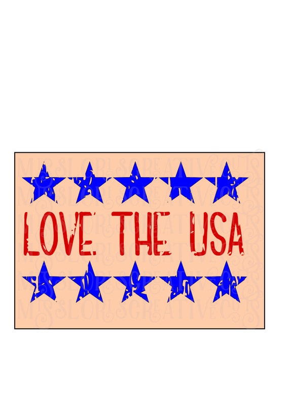 Download Love the USA Distressed stars. Patriotic 4th of July 3 SVG Cut file Cricut explore file wood ...