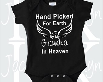 Hand Picked For Earth By My Grandpa In Heaven onepiece bodysuit custom body suit personalized one piece angel wings heaven grandma loved one
