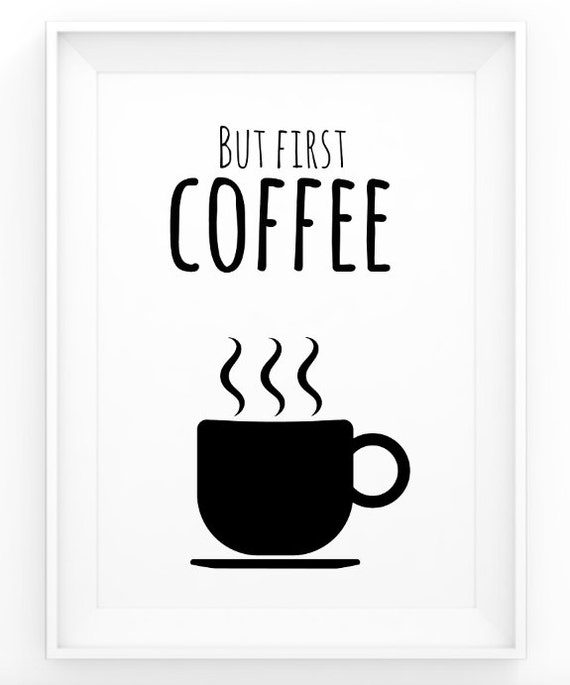 items similar to but first coffee print coffee quote wall art