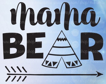 Mama Bear svg, tepee and arrow design, dxf eps jpeg, clip art for cameo and cricut, vector file for vinyl, htv