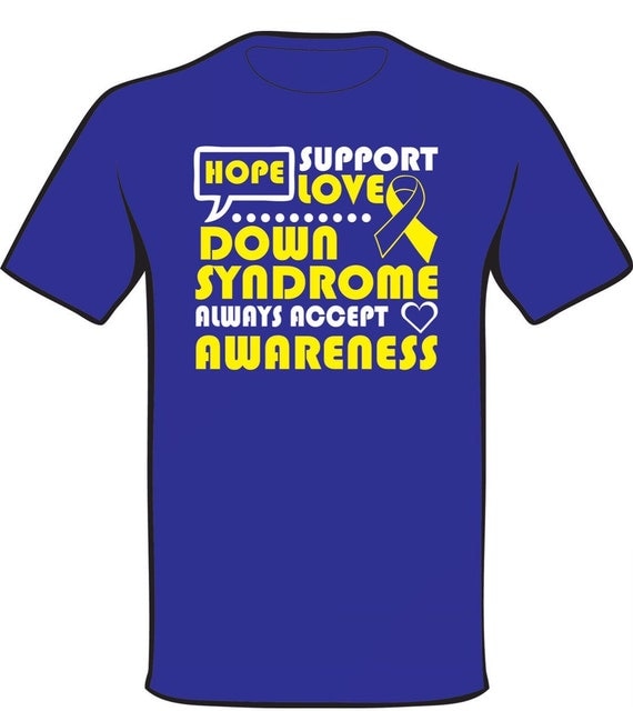 Down Syndrome Awareness T Shirt By JagDigital11 On Etsy