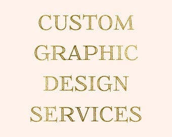 Custom Graphic Design Services -- Wedding Signs -- Table Numbers -- Save the Dates -- Wedding Menus -- Wedding Programs -- Monograms