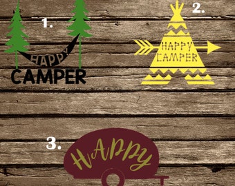 Happy Camper Decal, Yeti/Rtic Cup Decal/ Laptop Decal/ Car Decal, Camping, Tent, Teepee, Happy Happy, All Colors, Hammock, Camper