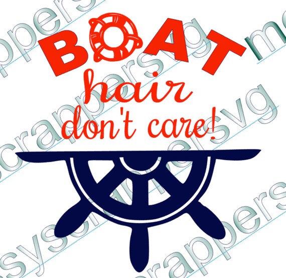 Download Boat Hair Don't Care Digital file for T-shirt or
