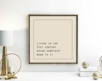 Kanye West Digital Print, Kanye West Lyric "21st Century" Quote, Minimalist Printable Poster, Kanye Poster, Black & Beige Wall Art