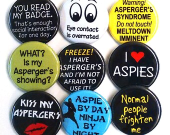 Asperger's Syndrome Badges Buttons Pinbacks x 9 Autism Aspie