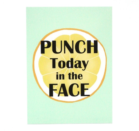 punch today in the face shirt