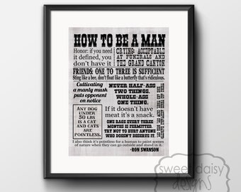 Parks and Rec, Ron Swanson Quotes, How to be a Man, Digital File, PRINTABLE, Gifts for Men, Man Cave Decor, Printable Artwork, Typography