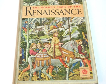 The Golden Book Of The Renaissance, Vintage History Book For Young Readers