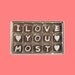 Funny Boyfriend Gift for Husband Men Gift for Him Cute Cool Anniversary Love Romantic Idea for Her I Love You Most Cubic Chocolate Letter
