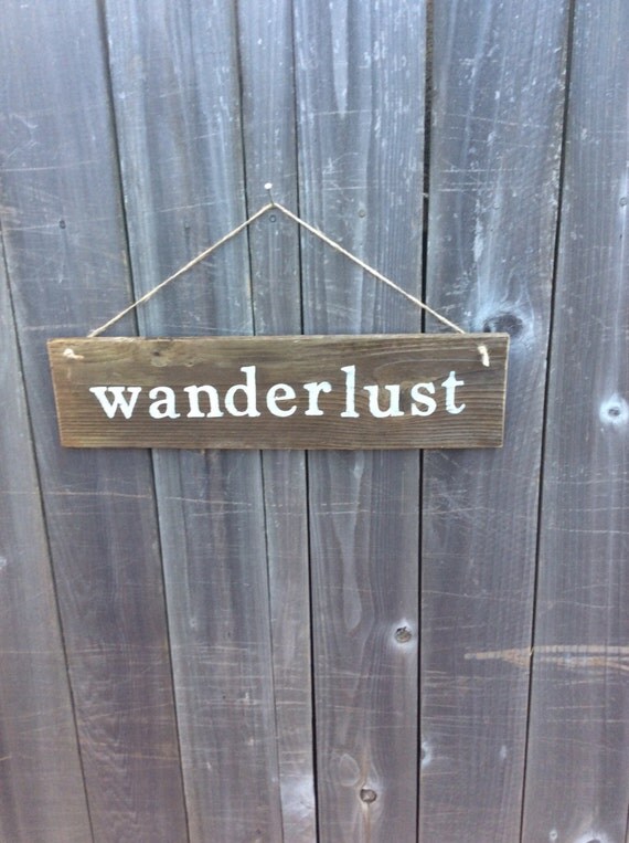 Items similar to Wanderlust Rustic Sign on Etsy