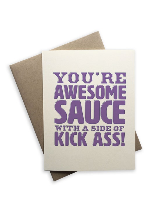 You're Awesome Sauce Your Kick Ass Blank Note card