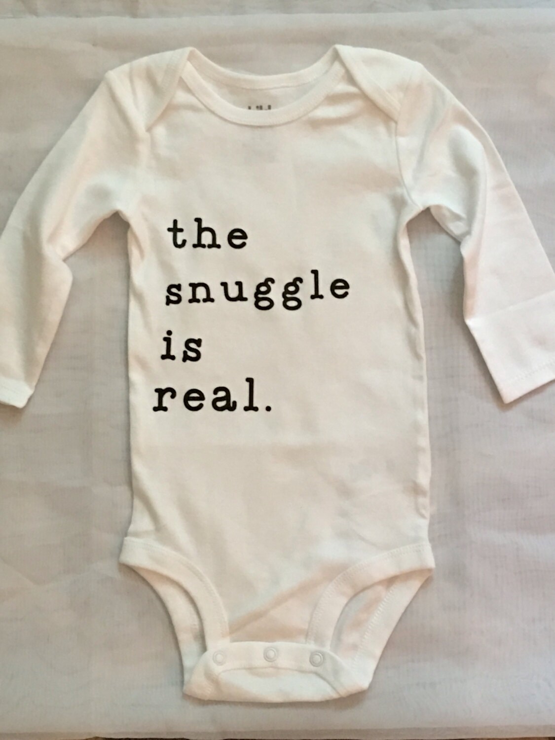 Snuggle is Real Onesie