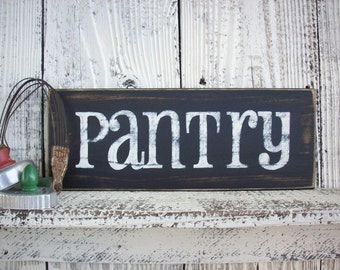 Rustic PANTRY Sign / Wooden PANTRY Sign / Farmhouse Kitchen / Rustic Wall Decor