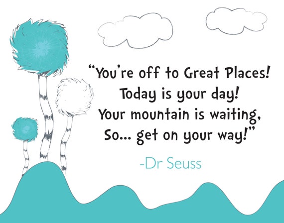 Items similar to Dr Seuss -Your off to Great Places - Digital Download ...