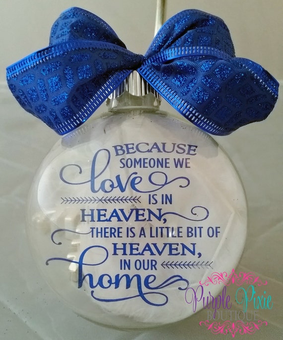 Because someone we love is in HEAVEN glass ornament