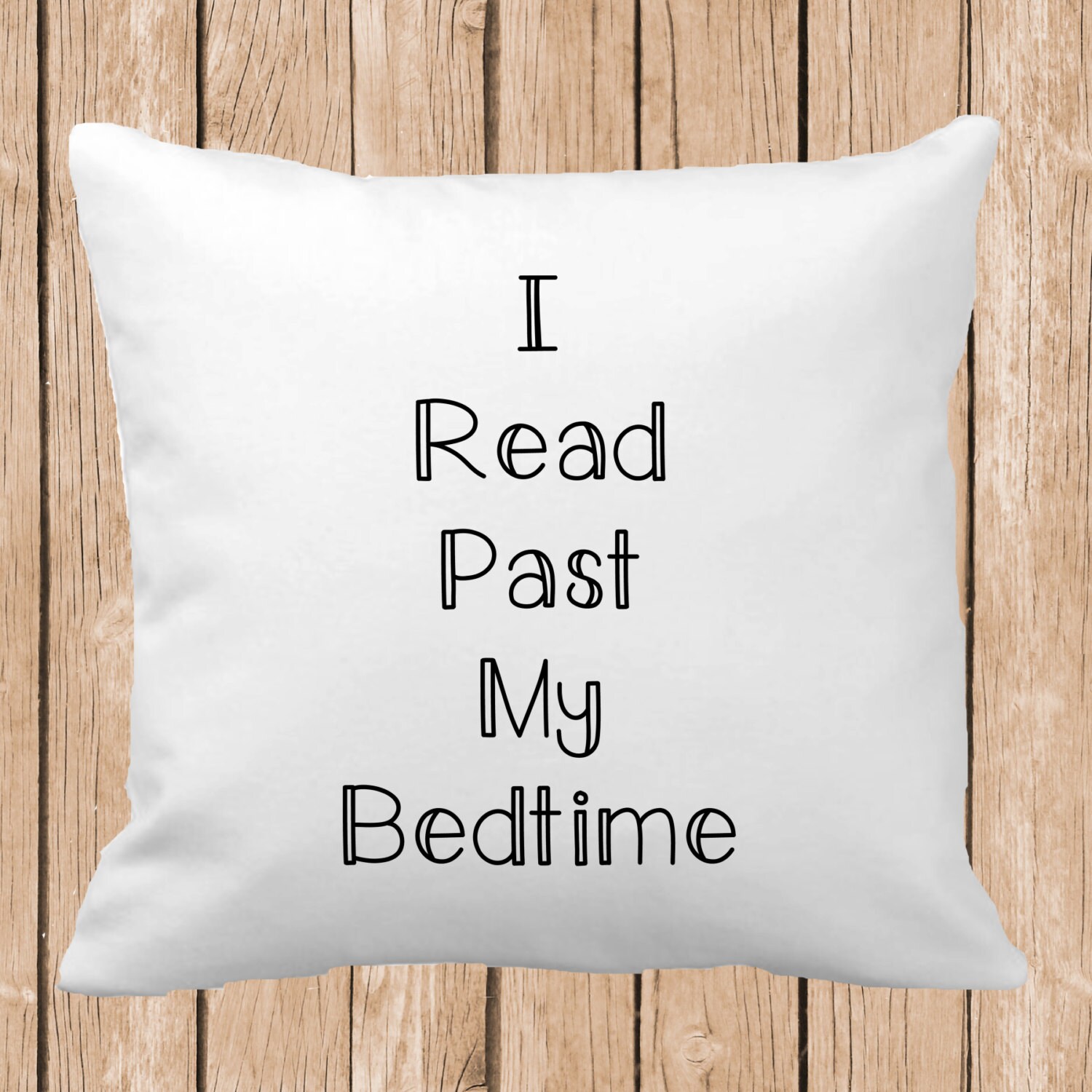 I Read Past my Bedtime Throw Pillow or Throw Pillow Case