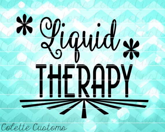 Liquid Therapy Svg Eps Dxf And Png Files For By Colettecustoms