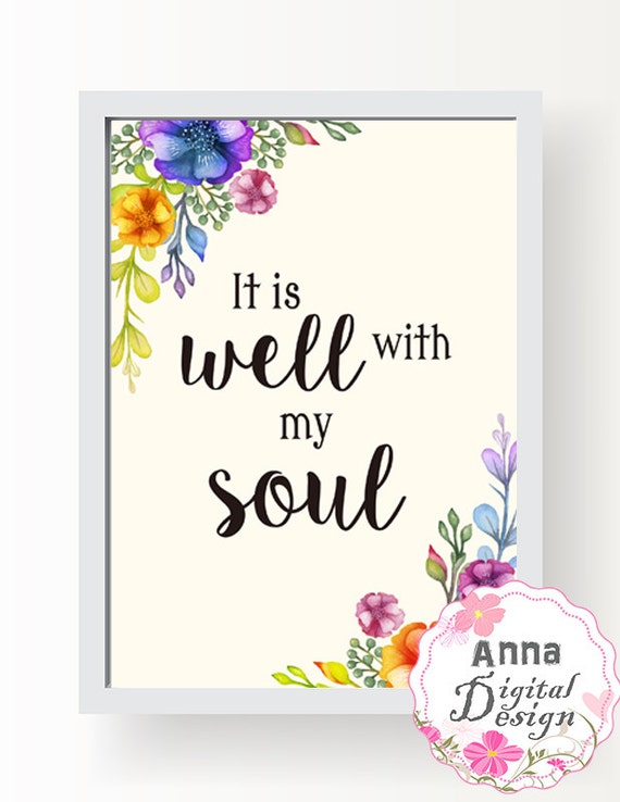 It is well with my soul. Printable Art Inspirational Wall