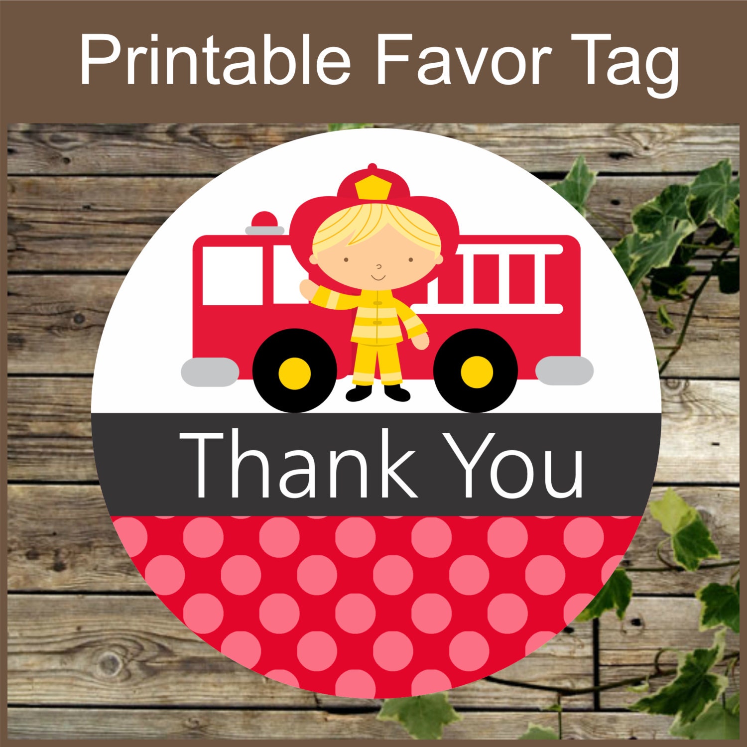 Printable Favor Tags Firefighter Birthday Party Printable