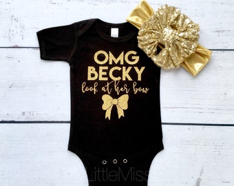 Baby Girl Clothes OMG BECKY Shirt Look At Her Bow Shirt Bodysuit Baby Girl, Baby Clothes, Baby Shower Gift, gold glitter, newborn bodysuit