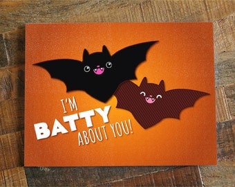 Funny Halloween Card "I'm Batty About You!" - bat pun card, halloween love card, for boyfriend, for girlfriend, for wife, for husband