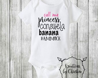 Call me Princess Consuela Banana Hammock Bodysuit, Funny Bodysuit, Friends Bodysuit, Friends Inspired, Cute Bodysuit