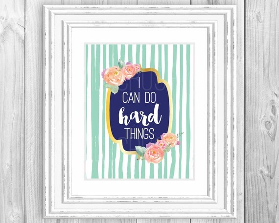 Printable Wall Art I Can Do Hard Things Print 8x10 Instant