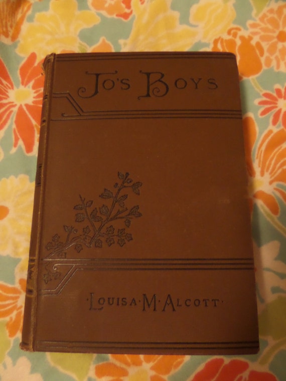 Jo&#39;s Boys by Louisa May Alcott First edition 1886