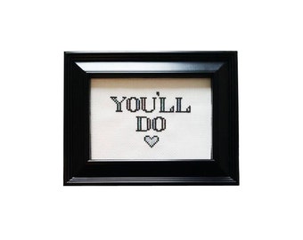 You'll Do heart framed cross stitch
