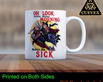 Hocus Pocus Mug | Oh Look Another Glorious Morning | Witches | Witch Mug | Winifred | Hocus Pocus Quotes | Sanderson Sisters | Cuevex Mugs