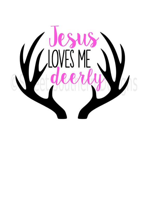 Download Jesus loves me deerly with antlers SVG instant download design