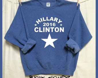 Hillary Clinton 2016. Vintage Heather Blue Unisex 50/50 Sweatshirt S-XL. Hillary for President. Feminist. Nasty Woman. I'm with her
