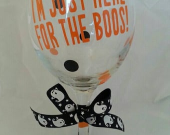 I'm Just Here For The Boos Wine Glass //Halloween Wine Glass //Wine Drinker// Halloween Party //Wine Glass// Halloween Favors