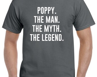 Poppy Shirt-Poppy Gift-The Man The Myth The Legend Funny Poppy T Shirt Fathers Day Gift