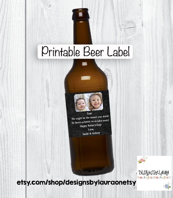 funny diy fathers day giftprintable beer bottle labelwe