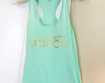 Dance Tank Top - Just Gotta Dance - Mint Racerback Tank
